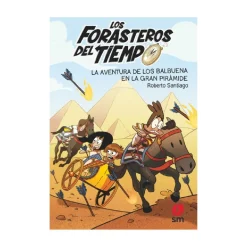 Clearance Los Forasteros del Tiempo - La aventura de los Balbuena en la Gran Pirámide - Libro 7 Juguetes Educativos Y Libros