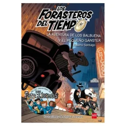 Los forasteros del tiempo - La aventura de los Balbuena y el pequeño gánster - Libro 5*SM Outlet