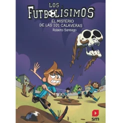 Outlet Los Futbolísimos - El Misterio De Las 101 Calaveras (nº 15) Juguetes Educativos Y Libros